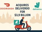 DoorDash покупает Deliveroo за $3,9 млрд