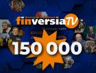 Finversia-TV: 150 тысяч подписчиков